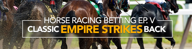 Classic Empire Strikes Back - Preakness Stakes Betting