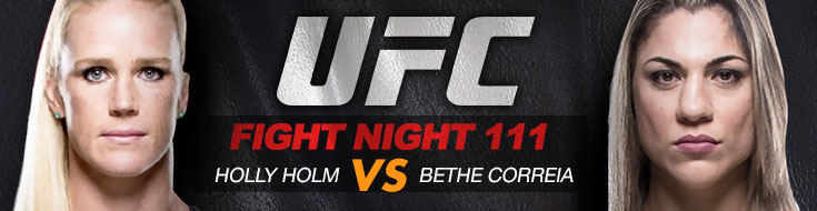 UFC Fight Night 111 Odds and Betting Preview : Holm vs. Correia – Saturday, June 17th