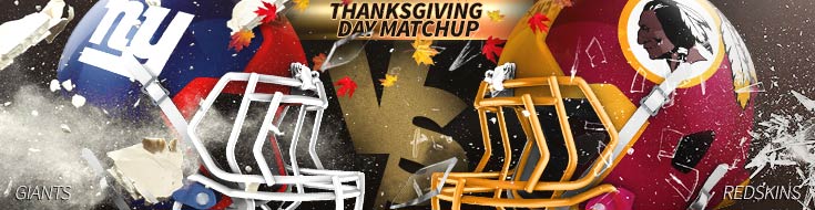 Thanksgiving NFL betting games New York Giants vs. Washington Redskins – Thursday, Nov. 23rd