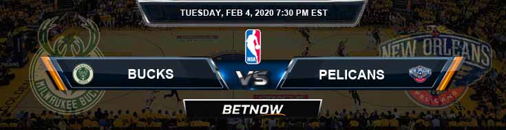 Milwaukee Bucks vs New Orleans Pelicans 02-04-2020 NBA Odds and Picks