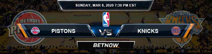 Detroit Pistons vs New York Knicks 3-8-2020 Odds Picks and Previews