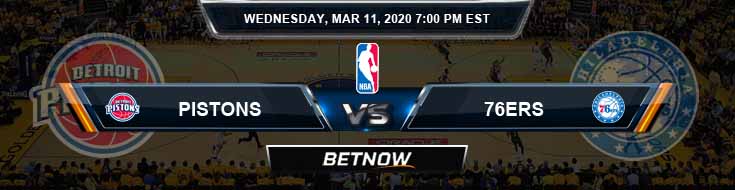 Detroit Pistons vs Philadelphia 76ers 3-11-2020 NBA Picks and Previews