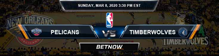 New Orleans Pelicans vs Minnesota Timberwolves 3-8-2020 NBA Odds and Picks
