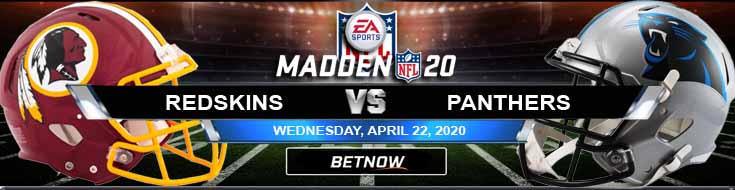 Washington Redskins vs Carolina Panthers 04/22/2020 NFL Madden20 Odds, Picks and Predictions