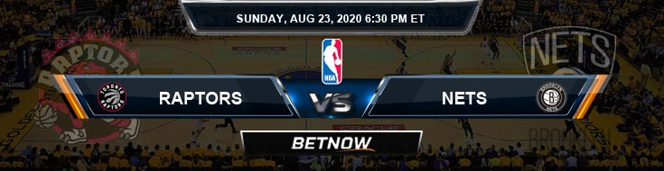 Toronto Raptors vs Brooklyn Nets 8-23-2020 Spread Picks and Prediction