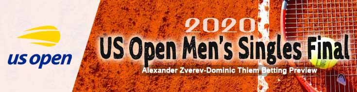 2020 US Open Men’s Singles Final Alexander Zverev-Dominic Thiem Betting Preview, Odds and Choices