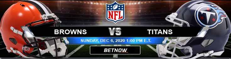 Cleveland Browns vs Tennessee Titans 12-06-2020 Picks Predictions and Previews