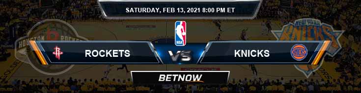 Houston Rockets vs New York Knicks 2-13-2021 NBA Picks and Previews