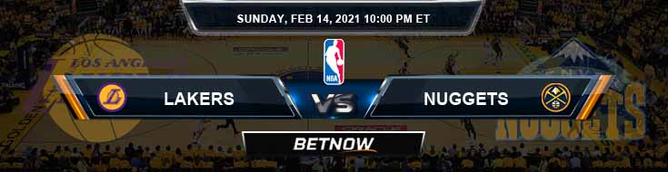 Los Angeles Lakers vs Denver Nuggets 2-14-2021 NBA Picks and Previews