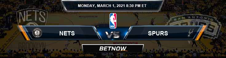 Brooklyn Nets vs San Antonio Spurs 3-1-2021 NBA Picks and Previews