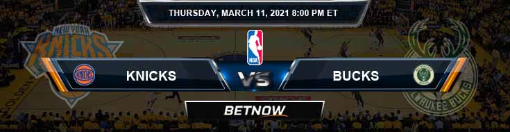 New York Knicks vs Milwaukee Bucks 3-11-2021 NBA Odds and Previews