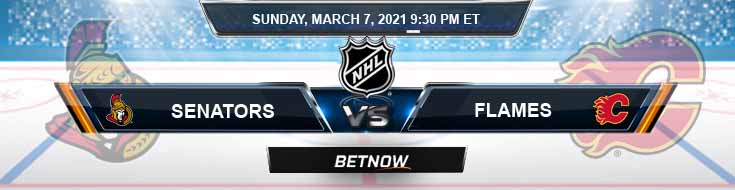 Ottawa Senators vs Calgary Flames 03-07-2021 Predictions NHL Previews and Spread