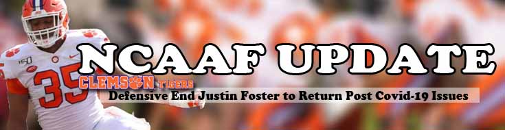 Clemson Tigers Defensive End Justin Foster to Return Post Covid-19 Issues