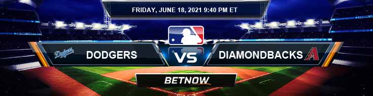 Los Angeles Dodgers vs Arizona Diamondbacks 06-18-2021 MLB Spread Game Analysis and Baseball Tips