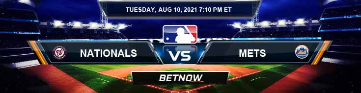 Washington Nationals vs New York Mets 08-10-2021 Predictions MLB Preview and Spread