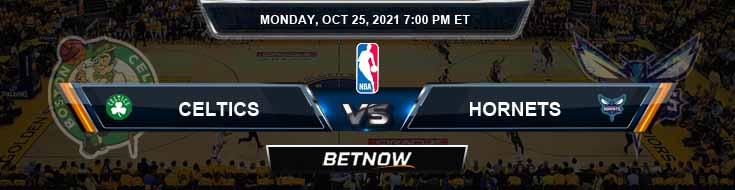 Boston Celtics vs Charlotte Hornets 10-25-2021 Spread Picks and Previews