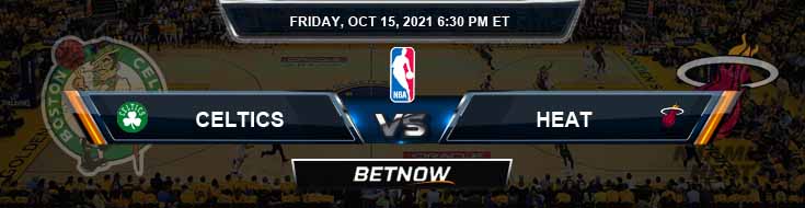 Boston Celtics vs Miami Heat 10-15-2021 Spread Previews and Prediction
