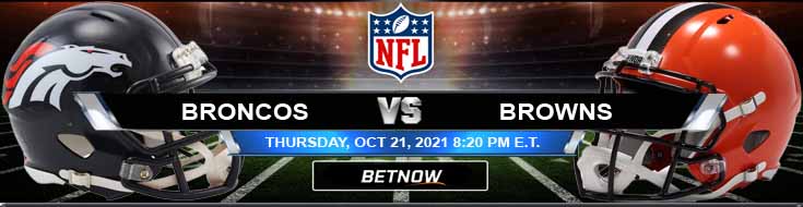 Denver Broncos vs Cleveland Browns 10-21-2021 Football Betting Picks and Predictions