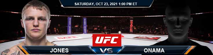 UFC Fight Night 196 Jones vs Onama 10-23-2021 Picks Predictions and Previews