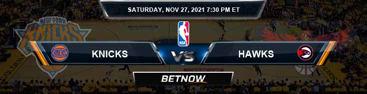 New York Knicks vs Atlanta Hawks 11-27-2021 Picks Previews and Prediction