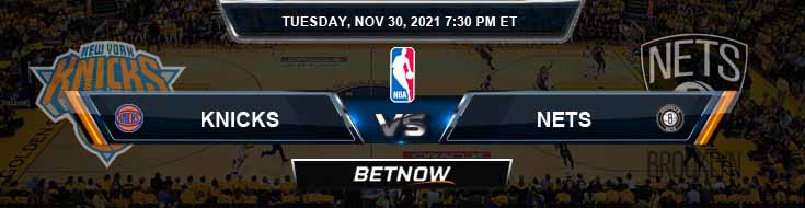 New York Knicks vs Brooklyn Nets 11-30-2021 Odds Picks and Previews