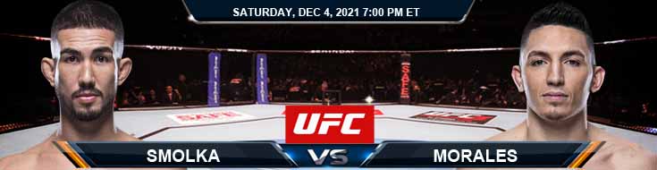 UFC on ESPN 31 Smolka vs Morales 12-04-2021 Fight Analysis Picks and Forecast