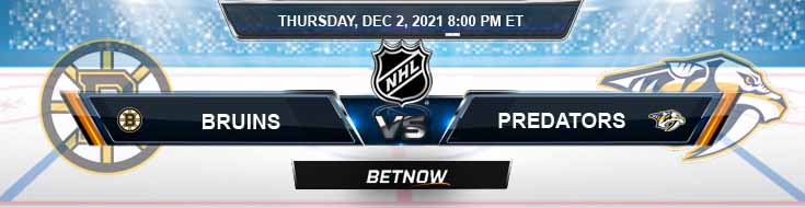 Boston Bruins vs Nashville Predators 12-02-2021 Odds Picks and Predictions