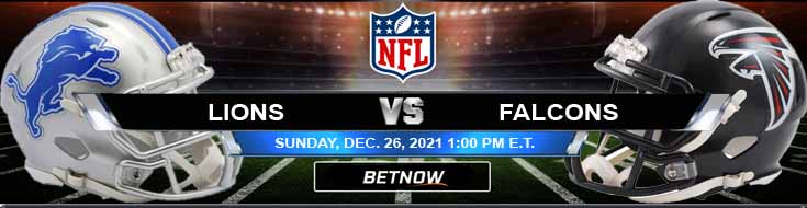 Detroit Lions vs Atlanta Falcons 12-26-2021 Football Picks Betting Preview and Predictions