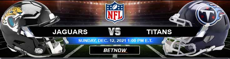 Jacksonville Jaguars vs Tennessee Titans 12-12-2021 Predictions Football Betting Preview and Spread