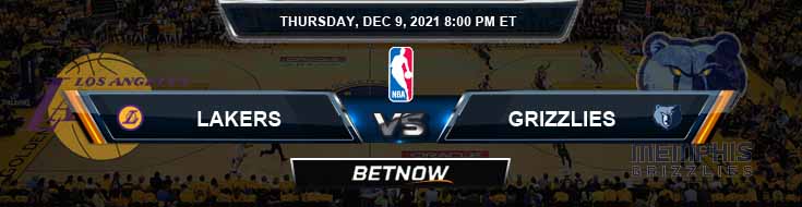 Los Angeles Lakers vs Memphis Grizzlies 12-9-2021 NBA Picks and Previews