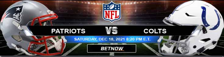 New England Patriots vs Indianapolis Colts 12-18-2021 Odds Picks and Predictions