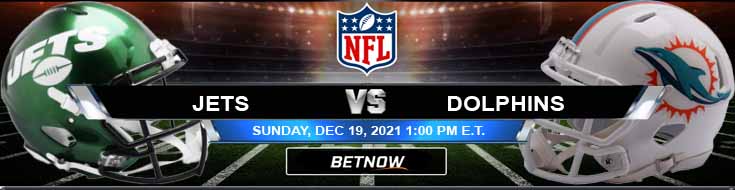 New York Jets vs Miami Dolphins 12-19-2021 Picks Predictions and Preview