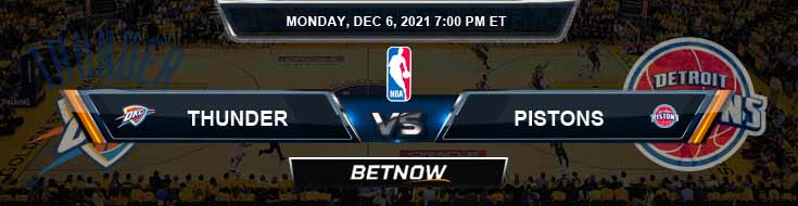 Oklahoma City Thunder vs Detroit Pistons 12-6-2021 NBA Odds and Picks