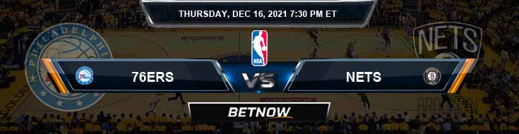 Philadelphia 76ers vs Brooklyn Nets 12-16-2021 Odds Picks and Previews