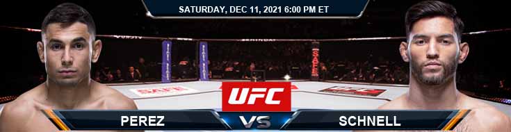 UFC 269 Perez vs Schnell 12-11-2021 Spread Fight Analysis and Forecast