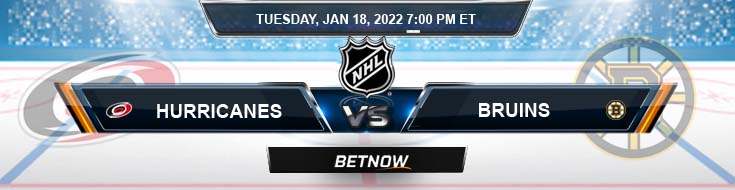 Carolina Hurricanes vs Boston Bruins 01-18-2022 Betting Preview Spread and Game Analysis