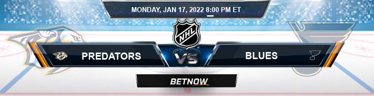 Nashville Predators vs St. Louis Blues 01-17-2022 Betting Preview Spread and Game Analysis
