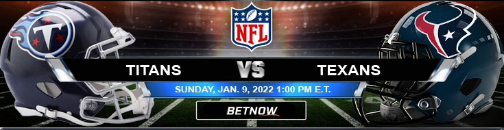 Sunday's Top Gambling Analysis for Tennessee Titans vs Houston Texans 01-09-2022