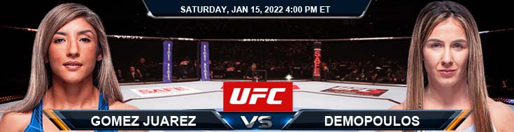 UFC ON ESPN 32 Gomez Juarez vs Demopoulos 01-15-2022 Previews Tips and Fight Analysis