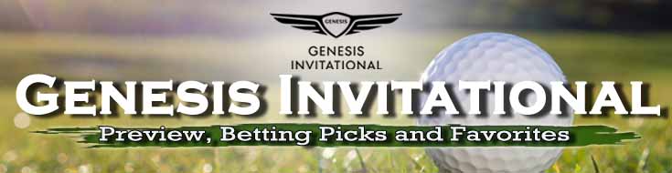 2022 The Genesis Invitational Preview, Betting Picks and Favorites