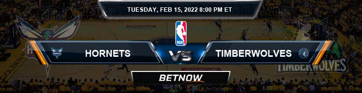 Charlotte Hornets vs Minnesota Timberwolves 2-15-2022 NBA Odds and Picks