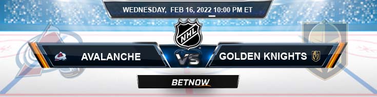 Colorado Avalanche vs Vegas Golden Knights 02-16-2022 Best Picks Predictions and Hockey Preview