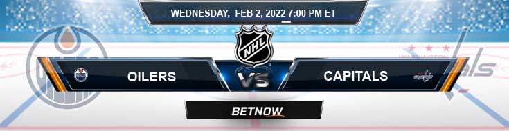 Edmonton Oilers vs Washington Capitals 02-02-2022 Betting Preview Spread and Game Analysis