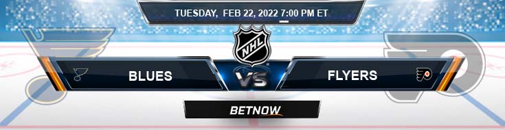 St. Louis Blues vs Philadelphia Flyers 02-22-2022 BetNow's Best Odds Picks and Top Predictions