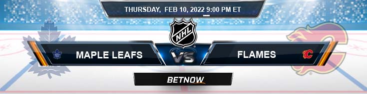 Toronto Maple Leafs vs Calgary Flames 02-10-2022 Best Predictions Preview and Betting Spread