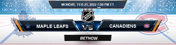 Toronto Maple Leafs vs Montreal Canadiens 02-21-2022 Top Preview Spread and Game Analysis