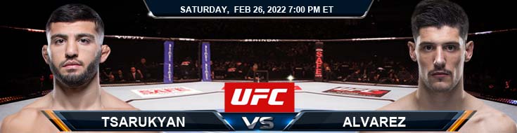 UFC Fight Night 202 Tsarukyan vs Alvarez 02-26-2022 Spread Fight Analysis and Forecast