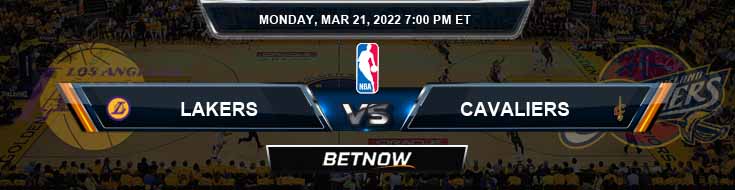 Los Angeles Lakers vs Cleveland Cavaliers 3-21-2022 NBA Odds and Picks
