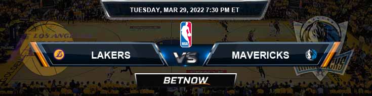 Los Angeles Lakers vs Dallas Mavericks 3-29-2022 NBA Odds and Picks