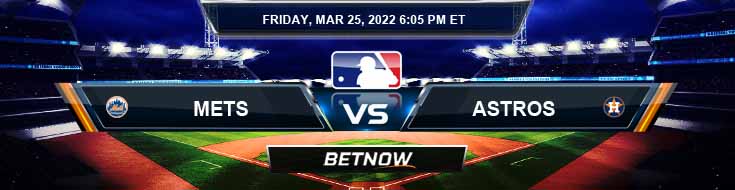 New York Mets vs Houston Astros 03-25-2022 Odds Predictions and Preview